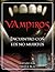 Vampiros: Encuentro con los no muertos
