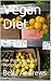 Vegan Diet by Bella Andrews