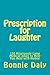 Prescription for Laughter: 150 Hilariously Lame Medical Jokes to Help You Heal with Humor (The Totally Lame Joke Book Series)