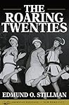 The Roaring Twenties The Roaring Twenties