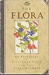 The Flora: An Anthology of Poetry and Prose The Flora: An Anthology of Poetry and Prose