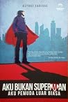 Aku Bukan Superman