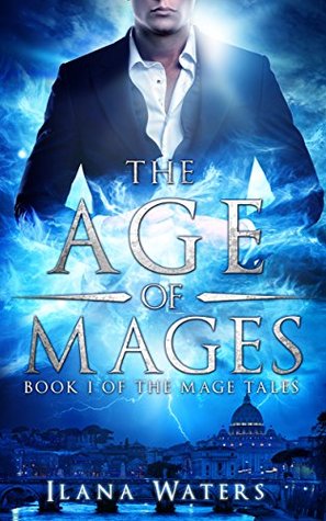 The Age of Mages (Mage Tales, #1)
