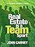Real Estate is a Team Sport: The 9 Players You Need to Profit