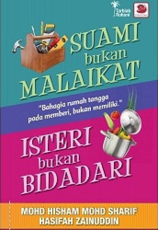 Suami Bukan Malaikat, Isteri Bukan Bidadari (Paperback)
