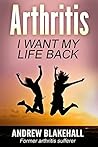 ARTHRITIS, I want...