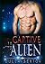 Captive To The Alien (Arctu...