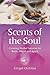 Scents of the Soul