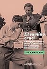 El camino cruel: ...