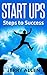 Start Ups: Steps to Success