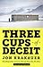 Three Cups of Deceit: How Greg Mortenson, Humanitarian Hero, Lost His Way