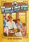 Whistle-Stop West