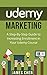 Udemy Marketing by James Chen
