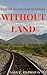 Without Land (The Changing Earth Series #2)