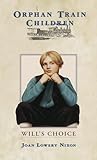 Will's Choice by Joan Lowery Nixon