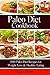 Paleo Diet Cookbook: 500 Paleo Diet Recipes for Weight Loss & Healthy Eating (Paleo Slow Cooker)