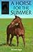 A Horse for the Summer (San...
