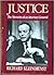 Justice: The Memoirs of Attorney General Richard Kleindienst