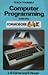 Computer Programming with the Commodore 64 (Teach Yourself Books)