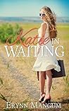 Katie in Waiting