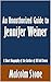 An Unauthorized Guide to Jennifer Weiner: A Short Biography of the Author of All Fall Down [Article]