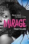 Mirage by Tracy   Clark
