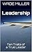 Leadership: Ten Traits of a True Leader