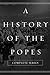 A History of the Popes: Complete Series