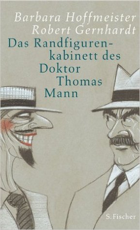 Das Randfigurenkabinett des Doktor Thomas Mann (Hardcover)