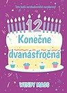 Konečne dvanásťročná by Wendy Mass