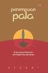 Perempuan Pala & ...