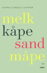 Melk kåpe sand måpe
