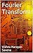 Fourier Transform