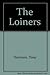 The Loiners