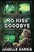 No Kiss Goodbye