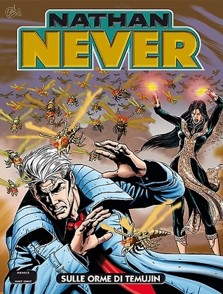 Nathan Never n. 276: Sulle orme di Temujin