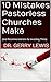 10 Mistakes Pastorless Chur...