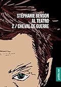 Cheval de guerre: Al Teatro, T2