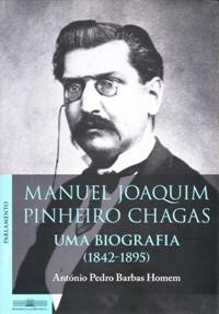 Manuel Joaquim Pinheiro Chagas (1842-1895) : uma biografia
