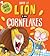 There's a Lion in My Cornflakes