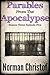 Parables From The Apocalypse ~ 15: Season Three Episode Five (Apocalypse Parables The Serials)