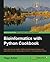 Bioinformatics with Python Cookbook