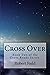 Cross Over (Cross Roads, #2)
