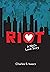 Riot: A 1960s Love Story