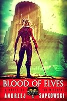 Blood of Elves (The Witcher, #3)