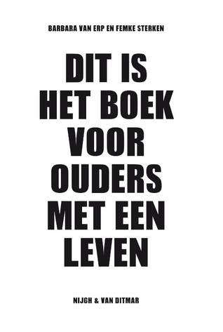 Dit is het boek voor ouders met een leven (Hardcover)