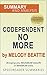 Codependent No More by Melo...