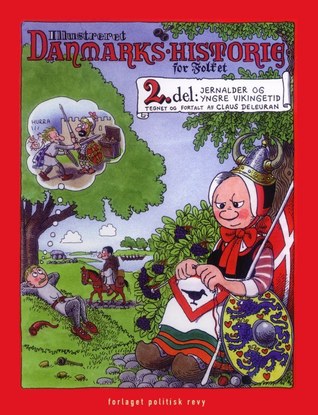 Jernalder og yngre Vikingetid (Illustreret Danmarkshistorie for Folket #4-6)