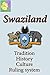 History and culture of Swaziland, people of Swaziland, Swaziland ruling body, Swaziland: Discover more on Swaziland, governing system of Swaziland