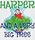 Children's Book:"Harper and a Very Big Tree": Sight Words Book - Easy Reader for K-2 beginner readers - Picture Book - Bedtime Story - Read Along
